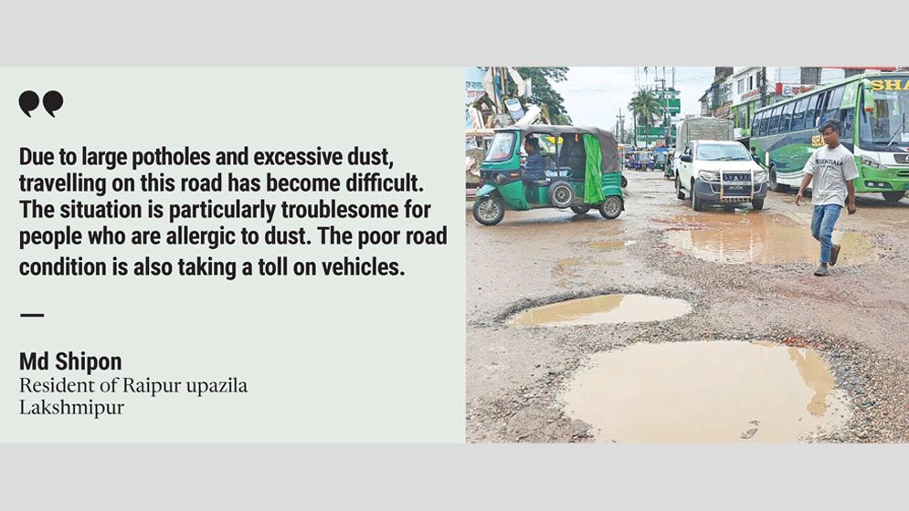 Dust, potholes turn Noakhali-Lakshmipur highway into daily ordeal