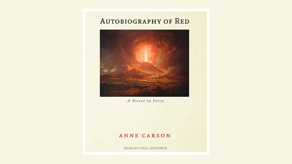 Autobiography of Red by Anne Carson: A Novel in Verse